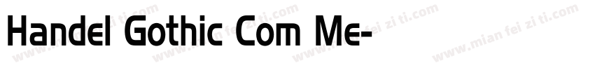 Handel Gothic Com Me字体转换